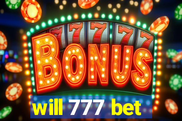 will 777 bet